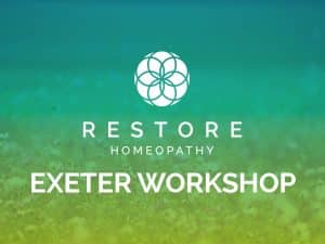 Homeopathy Workshop in Exeter, organised by Restore Homeopathy.